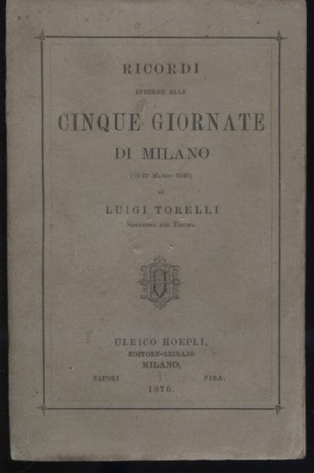 Ricordi intorno alle Cinque Giornate di Milano (18 - 22 …