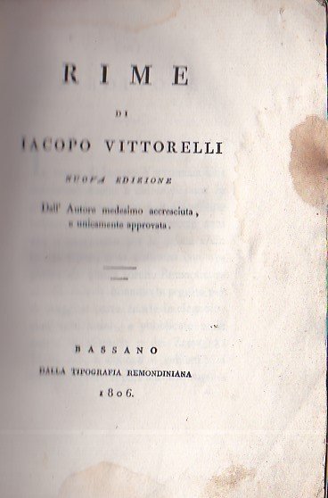 Rime. Nuova edizione dall' Autore medesimo accresciuta, e unicamente approvata