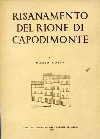 Risanamento del rione di Capodimonte. Piano particolareggiato