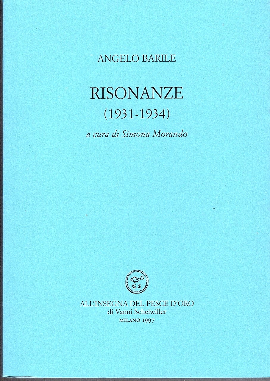 Risonanze (1931-1934) A cura di Simona Morando