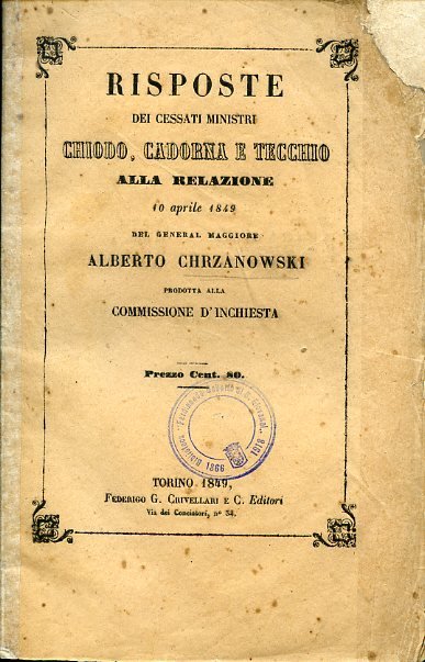 Risposte dei cessati Ministri Chiodo, Cadorna e Tecchio alla relazione …