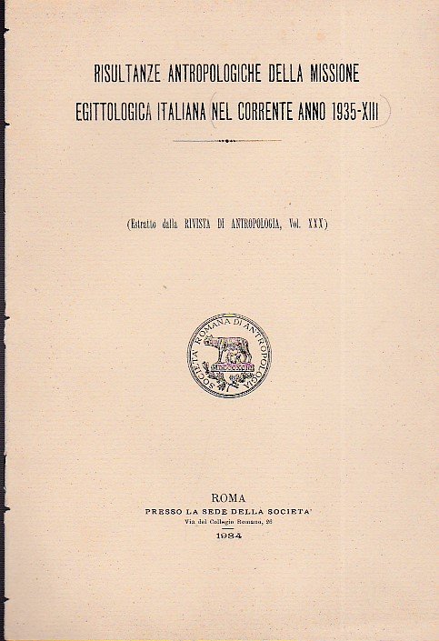 Risultanze antropologiche della missione egittologica italiana nel corrente anno 1935 …