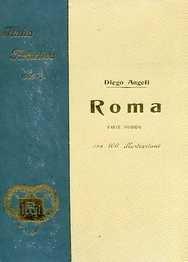 Roma. Parte seconda. Da Costantino al Rinascimento