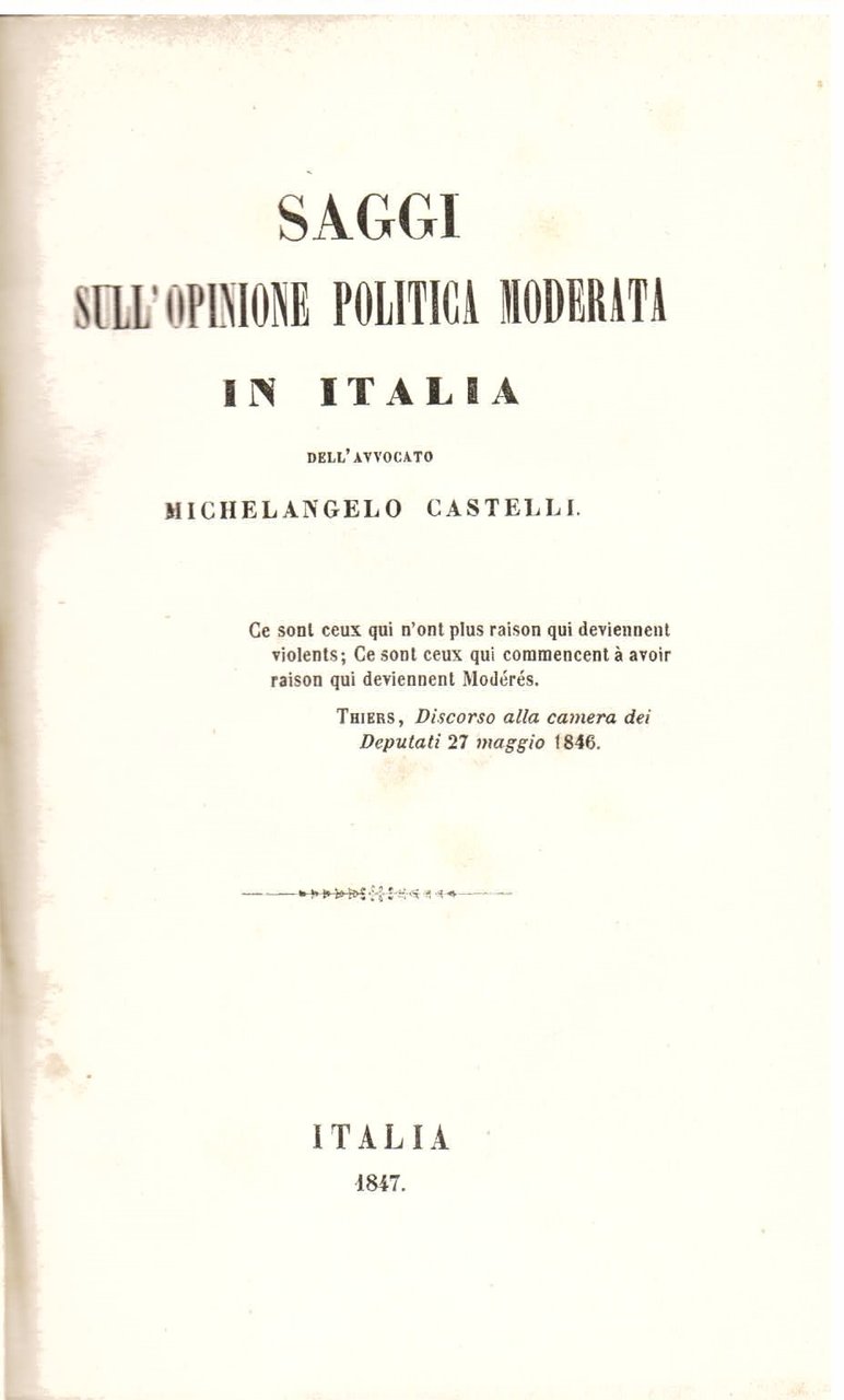 Saggi sull' opinione politica moderata in Italia