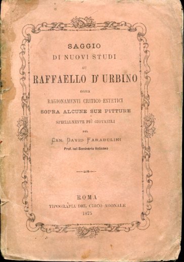 Saggio di nuovi studi su Raffaello d'Urbino ossia ragionamenti critico …