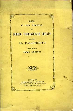 Saggio di una teorica di diritto internazionale privato applicata al …