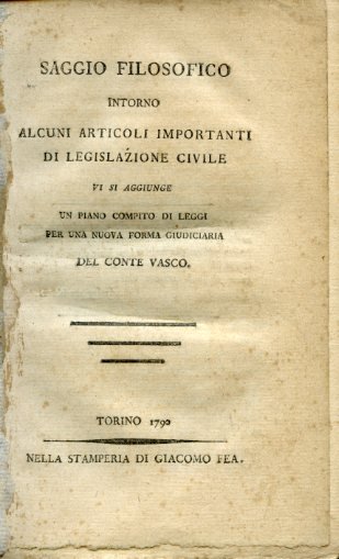 Saggio filosofico intorno alcuni articoli importanti di legislazione civile. Vi …