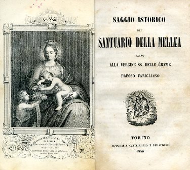 Saggio istorico del Santuario della Mellea sacro alla Vergine SS. … | Immagine Gallery 2