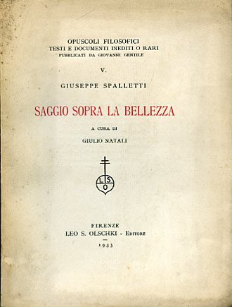 Saggio sopra la bellezza. A cura di Giulio Natali