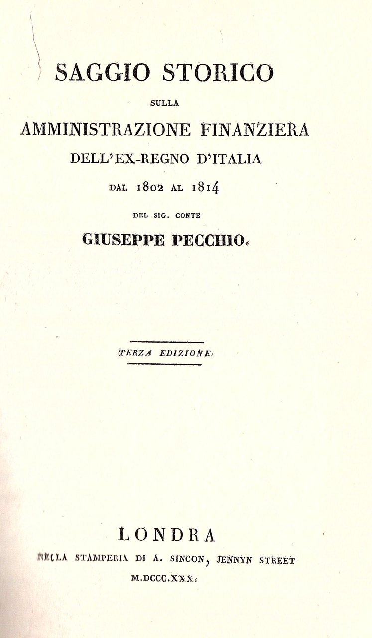 Saggio storico sulla amministrazione finanziera dell'ex Regno d'Italia dal 1802 …