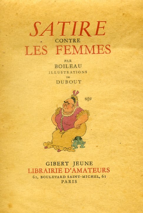Satire contre les femmes. Illustrations de Dubout