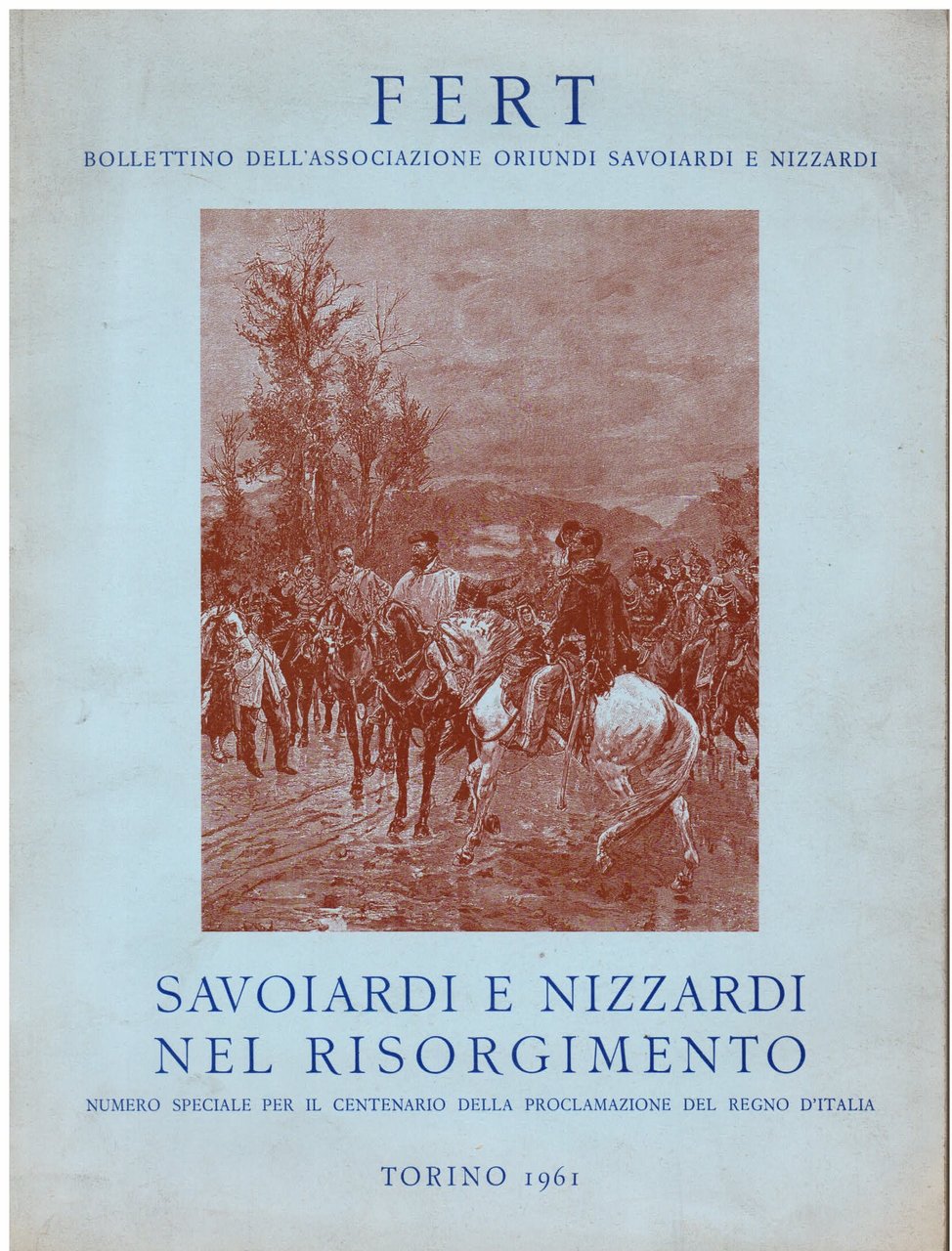 Savoiardi e Nizzardi nel Risorgimento. Numero speciale per il centenario …