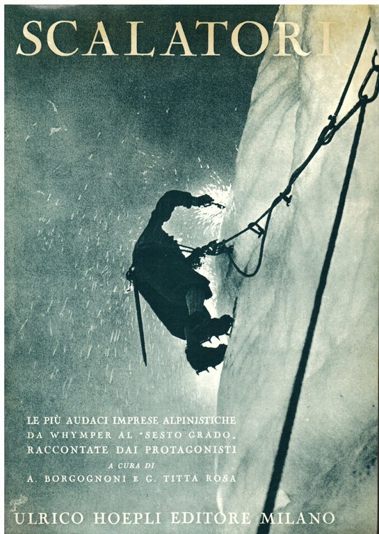 Scalatori. Le più audaci imprese alpinistiche da Whymper al 'sesto … | Immagine Gallery 1