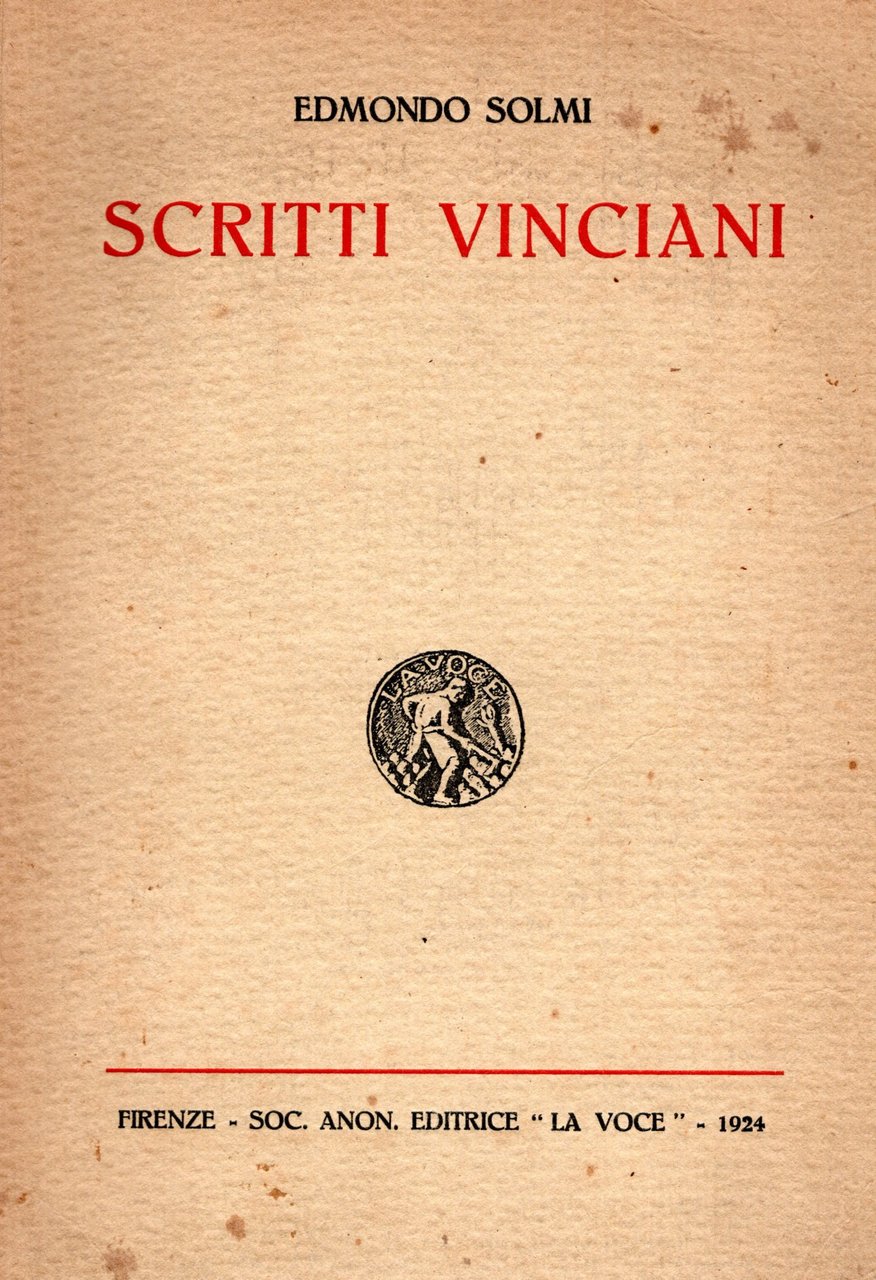 Scritti Vinciani Raccolti a cura di Arrigo Solmi