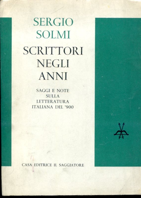 Scrittori negli anni. Saggi e note sulla letteratura italiana del …