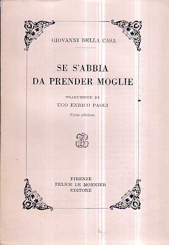 Se s' abbia da prender moglie. Traduzione di Ugo Enrico …