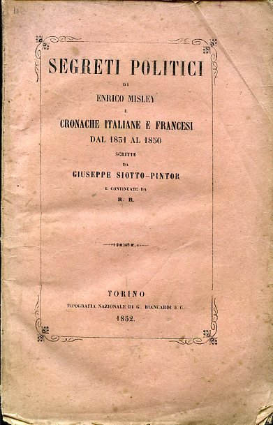 Segreti politici di Enrico Misley e Cronache italiane e francesi …