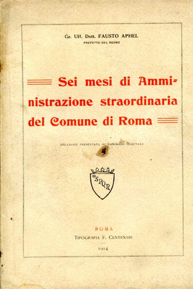 Sei mesi di amministrazione straordinaria del Comune di Roma. Relazione …