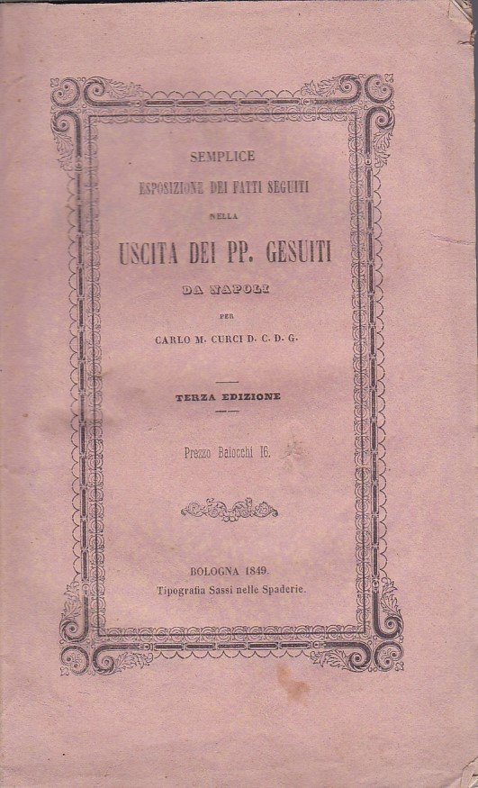 Semplice esposizione dei fatti seguiti nella uscita dei PP. Gesuiti …