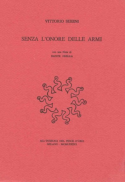 Senza l' onore delle armi. Con una nota di Dante …