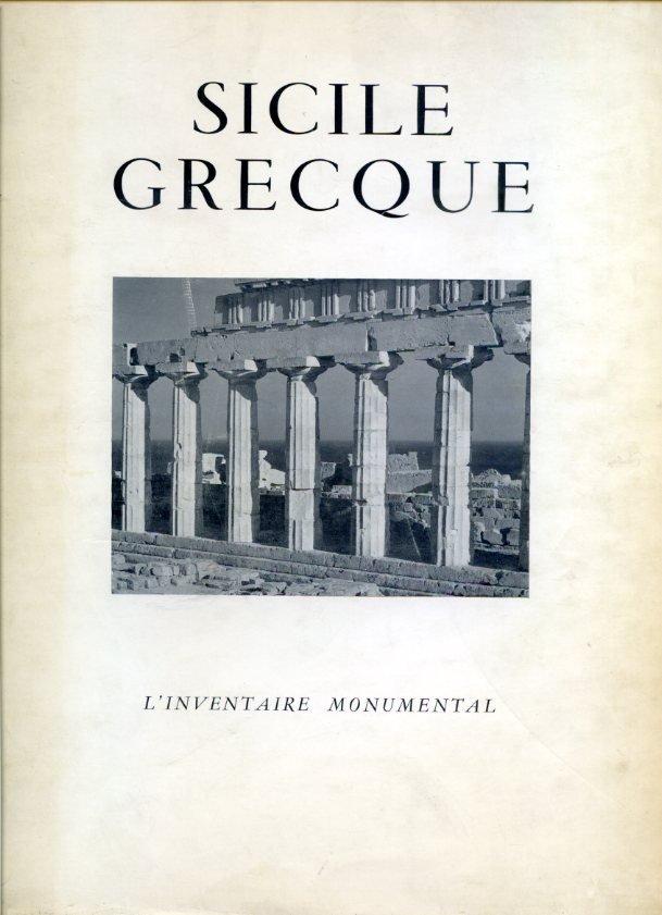 Sicilie grecque. Photographies de Georges et Valentine de Miré. Préface …