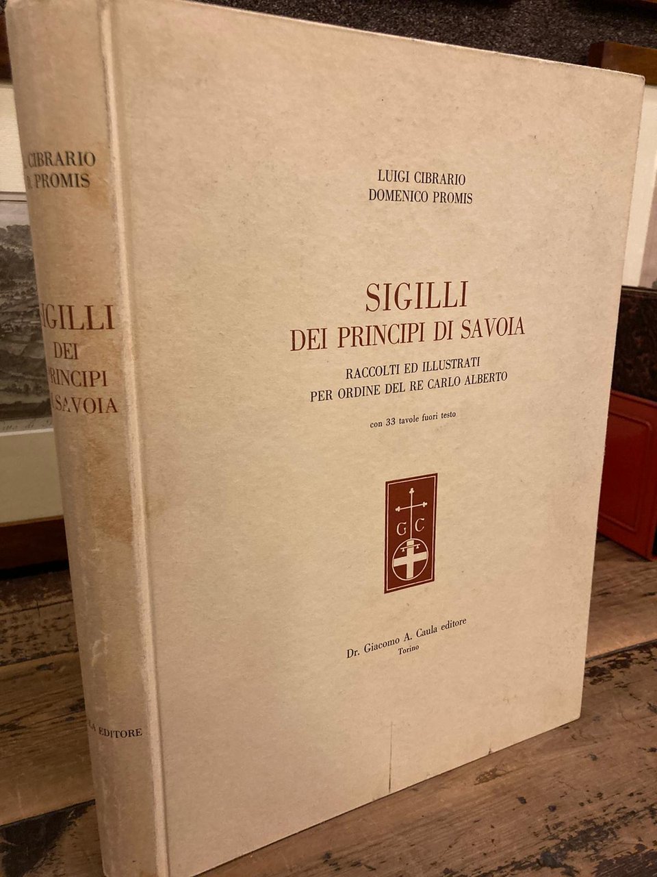 SIGILLI DEI PRINCIPI DI SAVOIA RACCOLTI ED ILLUSTRATI PER ORDINE …