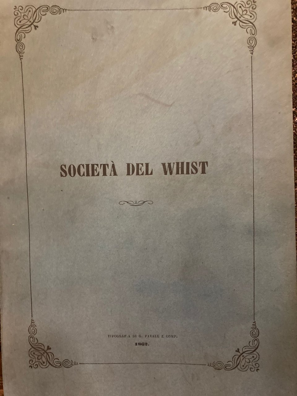 Società del Whist - Elenco dei soci dalla sua fondazione …