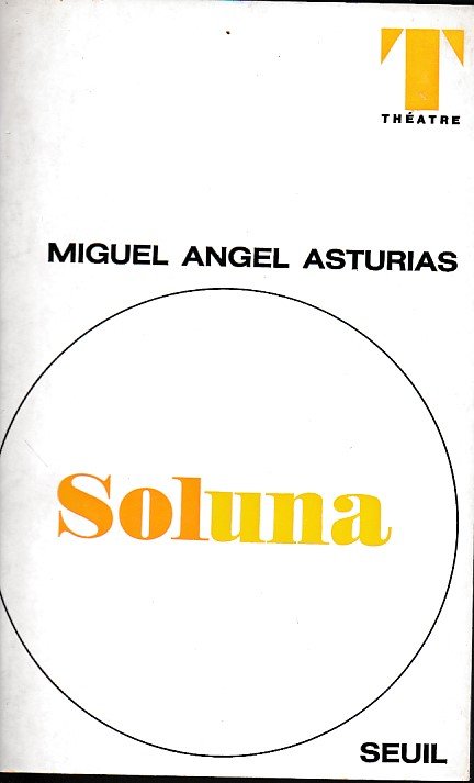 Soluna. Traduit de l' espagnol par Jean et André Camp