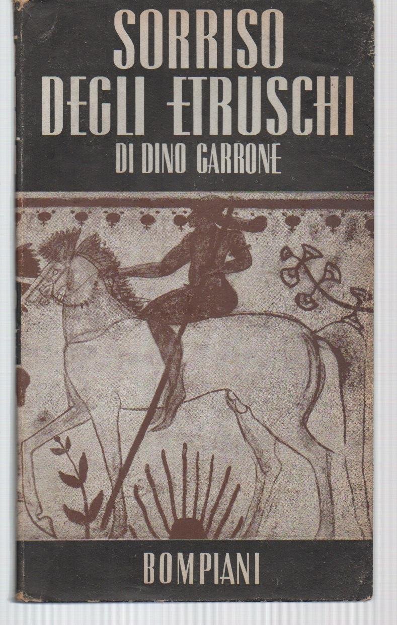 Sorriso degli Etruschi. Prose. A cura di Marco Valsecchi