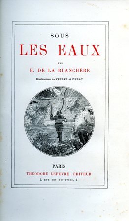 Sous les eaux. Illustrations de Vierge et Ferat