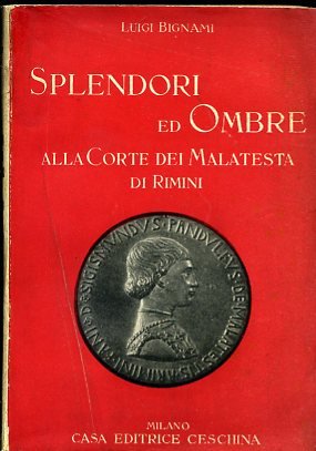 Splendori ed ombre alla corte dei Malatesta di Rimini