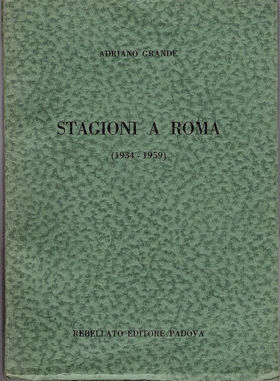 Stagioni a Roma (1934 - 1959). Poesie | Immagine Gallery 1