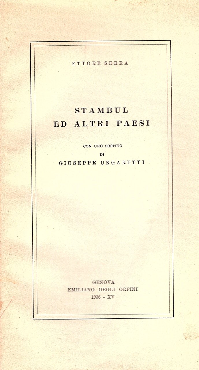 Stambul ed altri paesi. Con uno scritto di Giuseppe Ungaretti