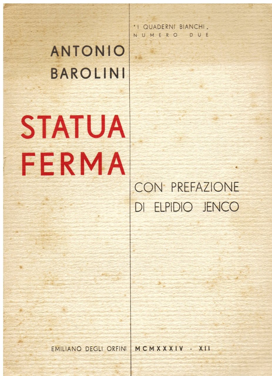 Statua ferma. Con prefazione di Elpidio Jenco