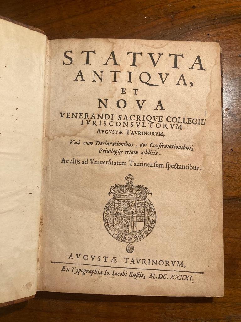Statuta Antiqua et Nova Venerandi, Sacrique Collegii Iurisconsultorum Augustae Taurinorum, …