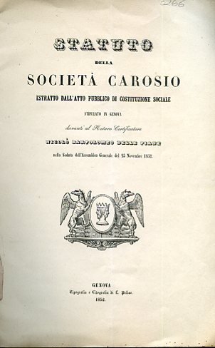 Statuto della Società Carosio estratto dall'atto pubblico di costituzione sociale …