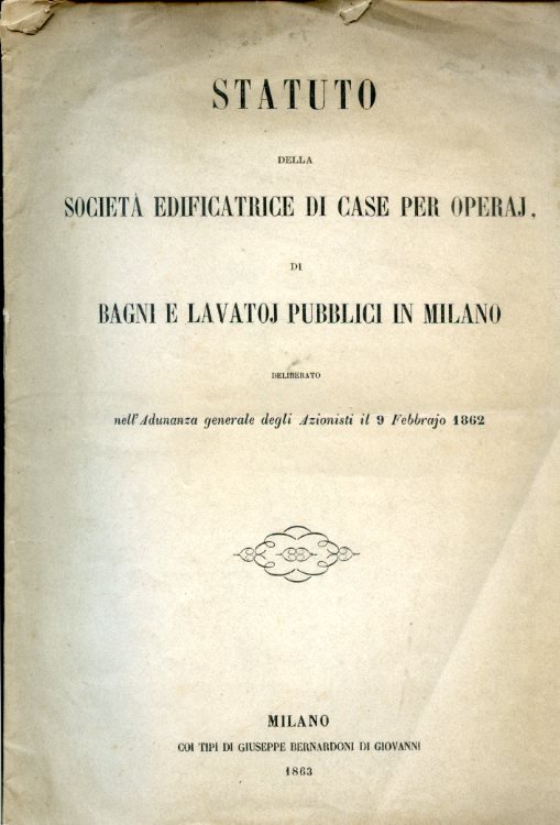 Statuto della Società edificatrice di case per operaj, di bagni …