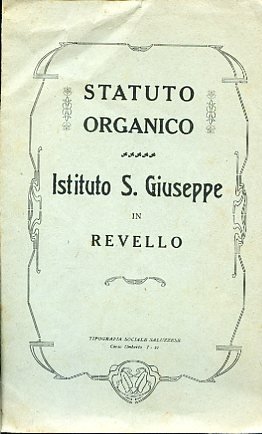Statuto Organico dell'Istituto San Giuseppe in Revello