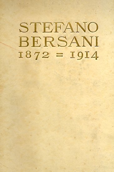 Stefano Bersani. 1872 -1914