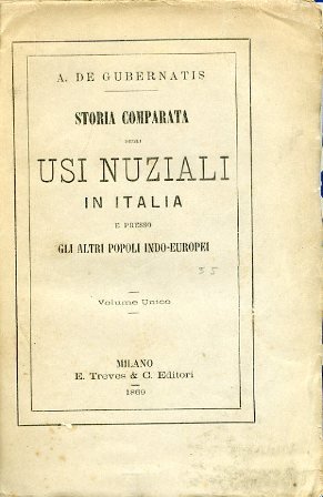 Storia comparata degli usi nuziali in Italia e presso gli …