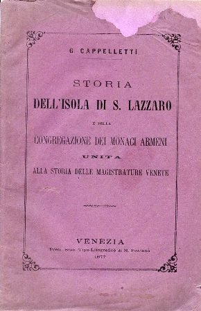 Storia dell'Isola di S. Lazzaro e della Congregazione dei monaci …
