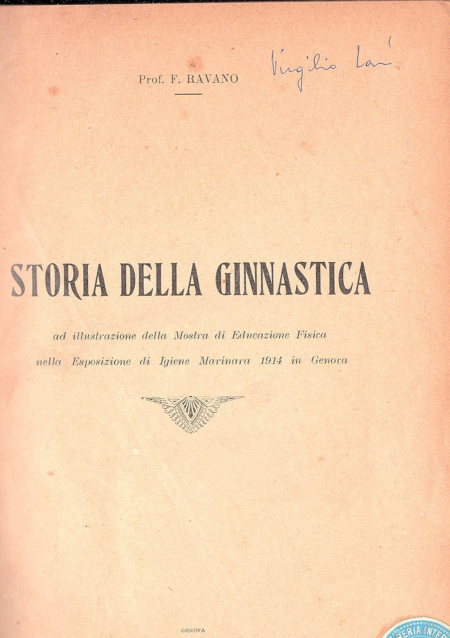 STORIA DELLA GINNASTICA. AD ILLUSTRAZIONE DELLA MOSTRA DI EDUCAZIONE FISICA …