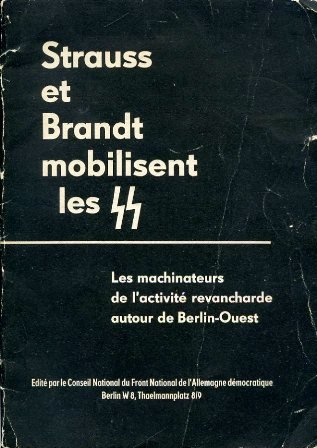 Strauss et Brandt mobilisent les SS. Les machinateurs de l'activité …