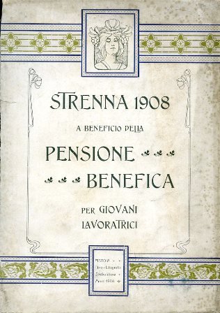 Strenna 1908 a beneficio della pensione benefica per giovani lavoratrici