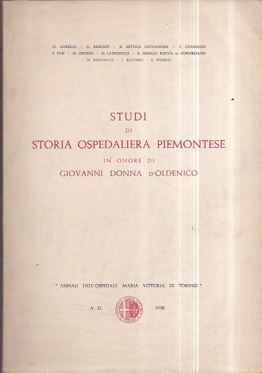 Studi di storia ospedaliera piemontese in onore di Giovanni Donna …