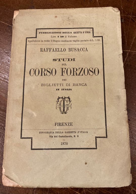 Studi sul corso forzoso dei biglietti di Banca in Italia | Immagine Gallery 1