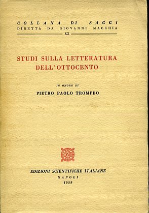 Studi sulla letteratura dell'Ottocento in onore di Pietro Paolo Trompeo