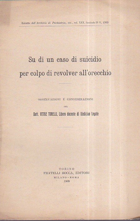 Su di un caso di suicidio per colpo di revolver …