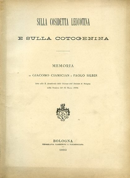 Sulla cosiddetta leucotina e sulla cotogenina. Memoria letta alla R. …