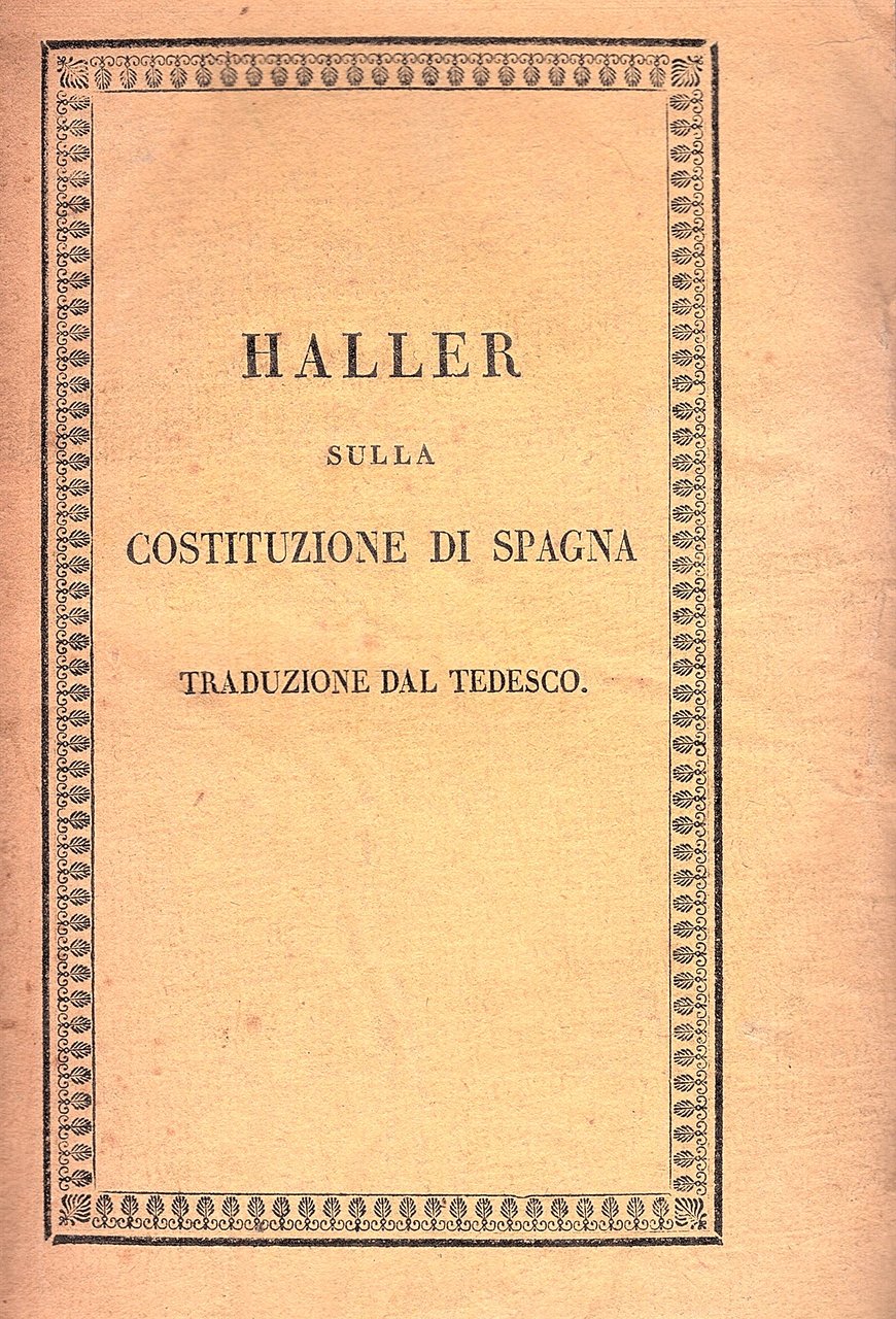 Sulla costituzione di Spagna. Traduzione dal tedesco. Seconda edizione italiana